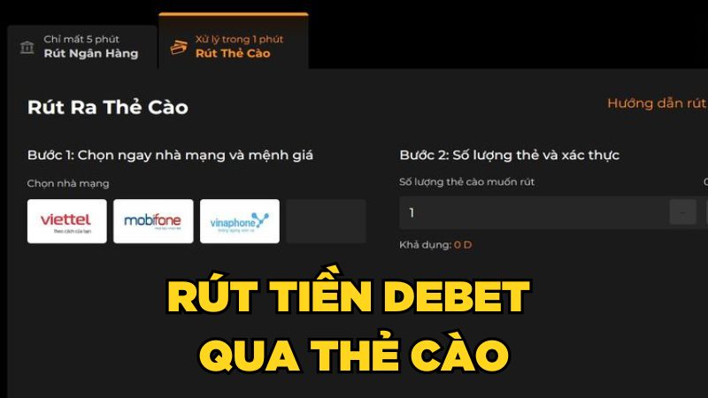 Cách rút tiền DEBET qua thẻ cào điện thoại