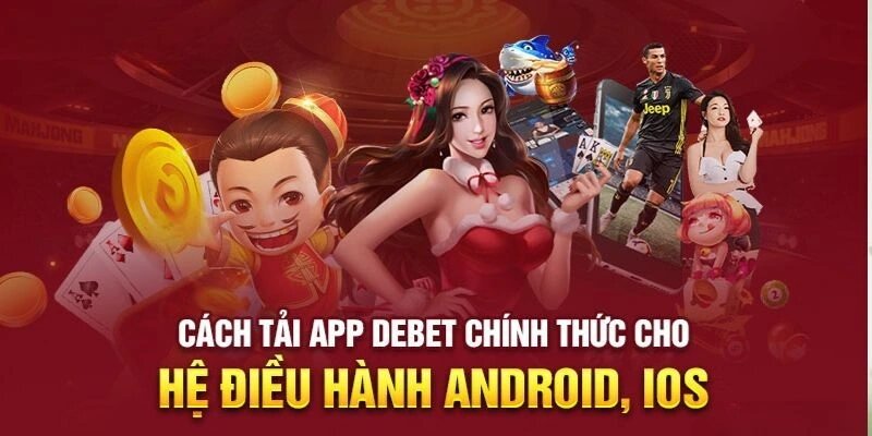 Tải DEBET Android